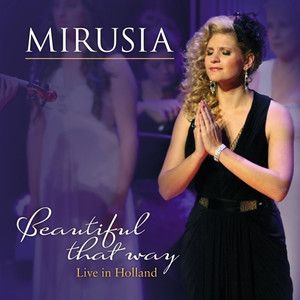 Beautiful That Way: Live In Holland