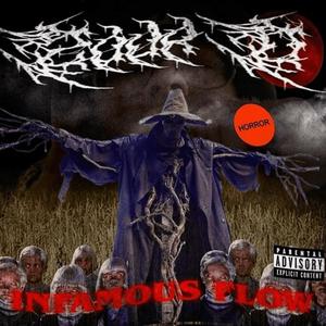 INFAMOUS FLOW (RIP SCARECROW) [Explicit]