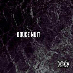 Douce Nuit (Explicit)
