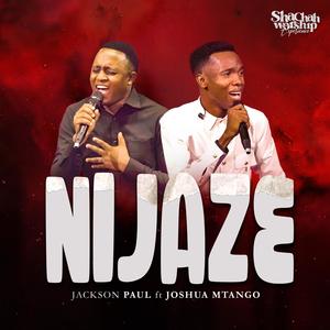 NIJAZE (feat. Joshua Mtango)