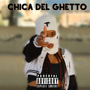 Chica del ghetto (Explicit)