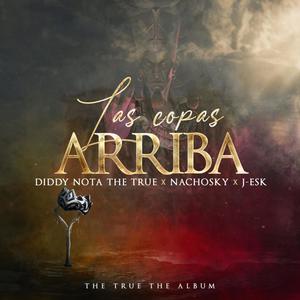 Las Copas Arriba(feat. Nachosky & J-esk)