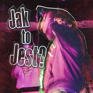 JAK TO JEST? (Explicit)