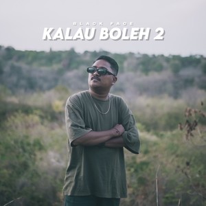 Kalau Boleh 2