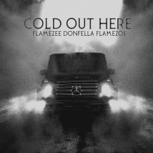 Cold out Here (Explicit)