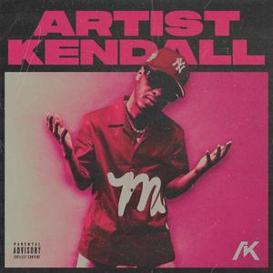 Artist Kendall (Explicit)