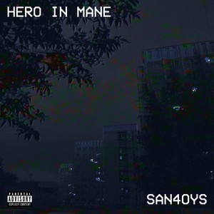 HERO IN MANE (Explicit)