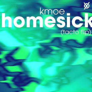 homesick (tacto flip) [Explicit]