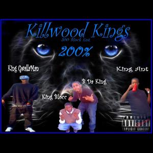 Killwood Kings 200% (Explicit)