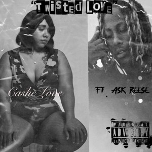 Twisted Love (feat. A.S.K. Reese)