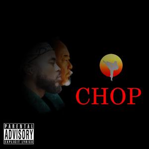 Chop (Explicit)