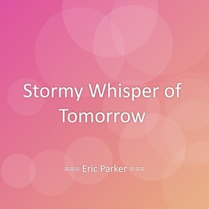 Stormy Whisper of Tomorrow