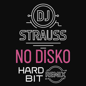 No Disko (Hard Bit Remix)