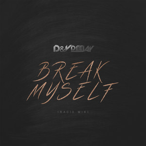 Break Myself