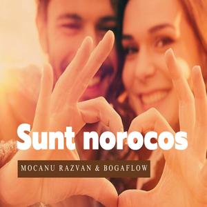 sunt norocos (feat. Mocanu Razvan)