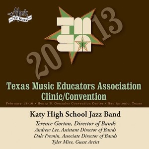 2013 Texas Music Educators Association (Tmea) : Katy High School Jazz Band