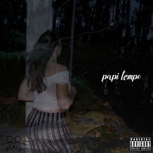 Papi Tempo (Explicit)