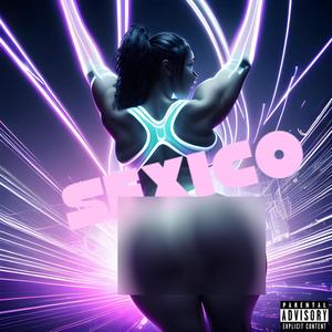 Sexico (Explicit)