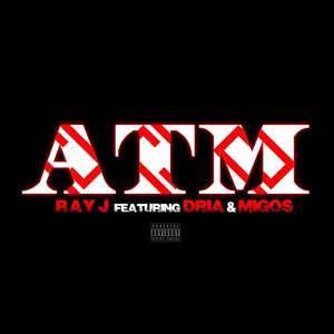 ATM (feat. Dria & Migos)