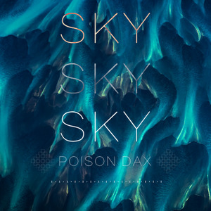 SKY - Poison Dax
