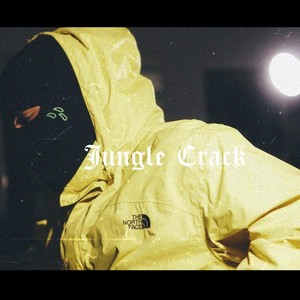 Jungle Crack (Explicit)