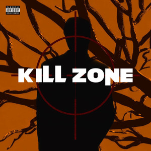 Kill Zone (Explicit)