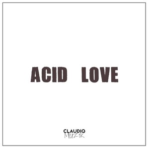 Acid Love