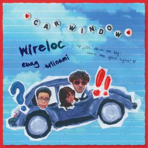 CAR WINDOW (feat. ebag & triinami)