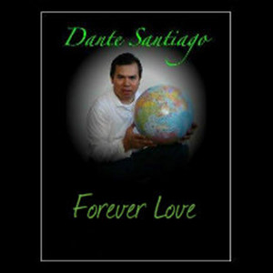 Dante Santiago - Forever Love