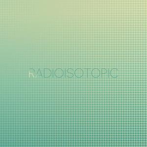 Radioisotopic