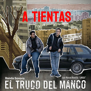 A TIENTAS (Banda sonora El truco del manco)