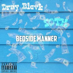 Bedside Manner (feat. S.O.T.M) (Explicit)