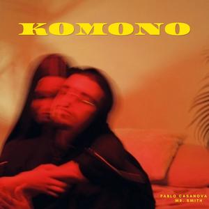 KOMONO (feat. Mr. Smith)