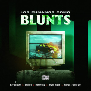 Los Fumamos Como Blunts (Explicit)