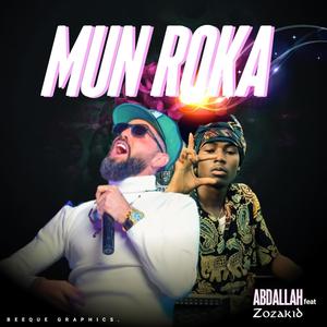 Mun Roka (feat. Zozakid)