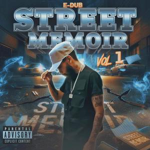 Street Memoir Vol1 (Explicit)