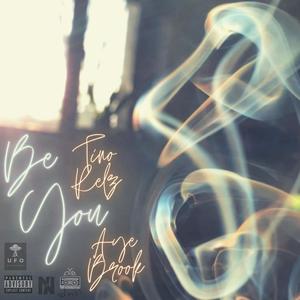 Be You (feat. Aye Brook) (Explicit)