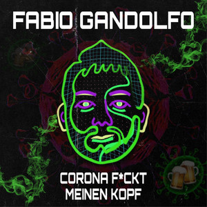 Corona fickt meinen Kopf (Explicit)