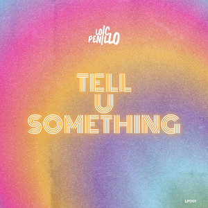 Tell U Something (Short Edit)