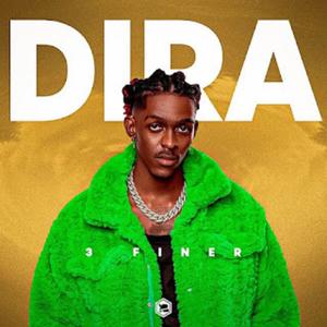 Dira (feat. 3 Finer) [Remix] [Explicit]