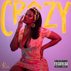 CRAZY (Explicit)