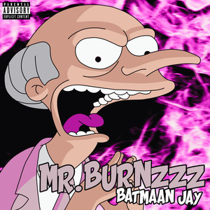 Mr. Burnzzz (Explicit)