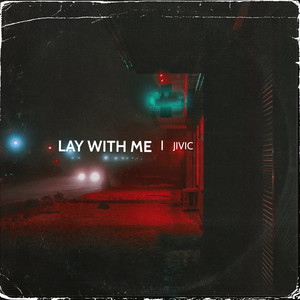 Lay With Me