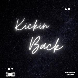 Kickin Back (Explicit)