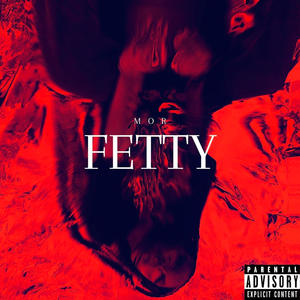 Fetty (Explicit)