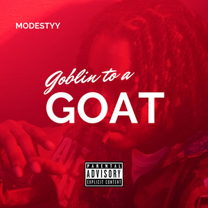 Goblin to a Goat (Explicit)