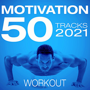 50 Motivation Tracks Workout 2021