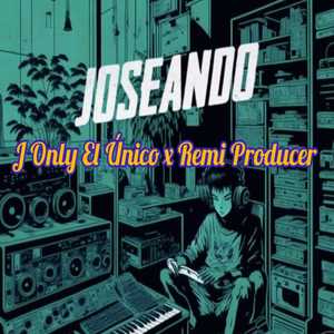 Joseando (Explicit)