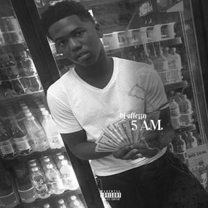 5 A.M. (feat. Duce5) (Explicit)