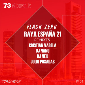 Raya España 21 (DJ Neil & Julio Posadas Remix)